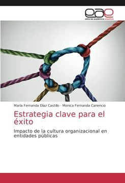 portada Estrategia Clave Para el Éxito: Impacto de la Cultura Organizacional en Entidades Públicas