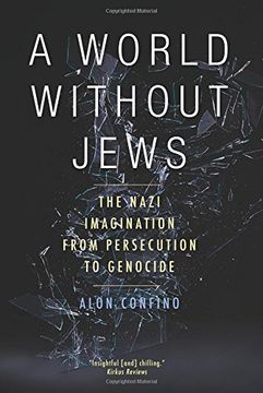 portada A World Without Jews: The Nazi Imagination From Persecution to Genocide (en Inglés)