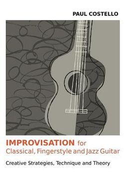 portada improvisation for classical, fingerstyle and jazz guitar (en Inglés)