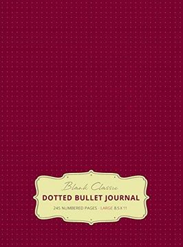portada Large 8. 5 x 11 Dotted Bullet Journal (Red Wine #20) Hardcover - 245 Numbered Pages (en Inglés)