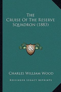 portada the cruise of the reserve squadron (1883) (in English)