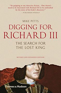 portada Digging for Richard III: How Archaeology Found the King