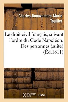 portada Le droit civil français, suivant l'ordre du Code Napoléon. Des personnes suite (Sciences sociales)