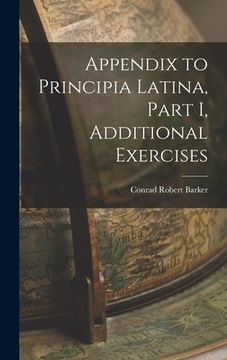 portada Appendix to Principia Latina, Part I, Additional Exercises (en Inglés)