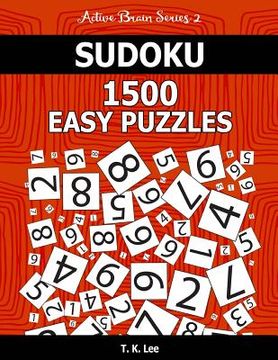 portada Sudoku 1,500 Easy Puzzles: Keep Your Brain Active For Hours. An Active Brain Series 2 Book (en Inglés)