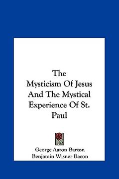 portada the mysticism of jesus and the mystical experience of st. paul (en Inglés)