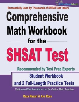 portada Comprehensive Math Workbook for the SHSAT Test: Student Workbook and 2 Full-Length Practice Tests (in English)