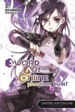 portada Sword art Online 5: Phantom Bullet - Light Novel (en Inglés)