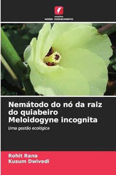 portada Nemátodo do nó da Raiz do Quiabeiro Meloidogyne Incognita (en Portugués)
