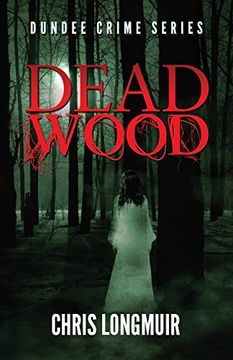 portada Dead Wood: Volume 2 (Dundee Crime Series)