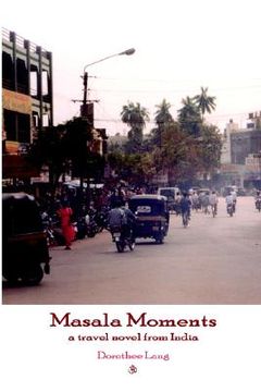 portada masala moments - a travel novel from india (en Inglés)