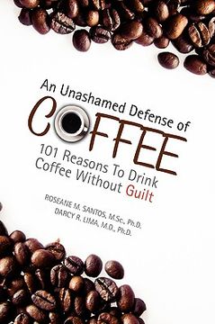 portada an unashamed defense of coffee (en Inglés)