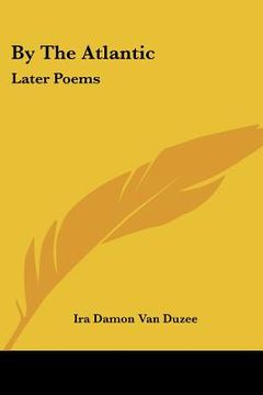 portada by the atlantic: later poems (en Inglés)