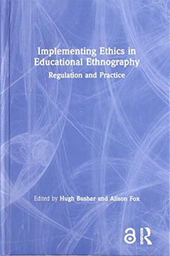 portada Implementing Ethics in Educational Ethnography: Regulation and Practice (en Inglés)