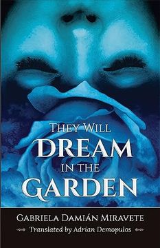 portada They Will Dream in the Garden (in English)