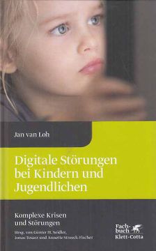 portada Digitale Störungen bei Kindern und Jugendlichen. Reihe Komplexe Krisen und Störungen; Fachbuch. (en Alemán)