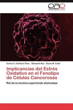 portada implicancias del estr s oxidativo en el fenotipo de c lulas cancerosas (in Spanish)