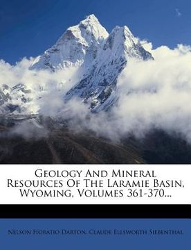 portada geology and mineral resources of the laramie basin, wyoming, volumes 361-370... (en Inglés)