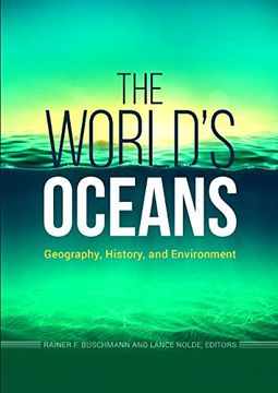 portada The World's Oceans: Geography, History, and Environment 