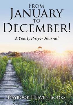 portada From January to December! A Yearly Prayer Journal (en Inglés)