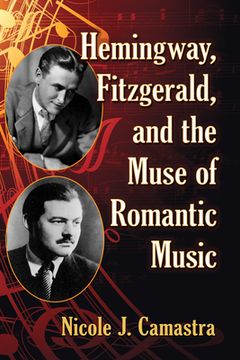 portada Hemingway, Fitzgerald and the Muse of Romantic Music (en Inglés)