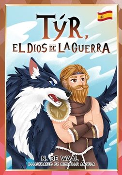 portada Týr, Dios de la Guerra: y su mascota Fenrir