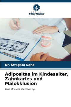 portada Adipositas im Kindesalter, Zahnkaries und Malokklusion (en Alemán)