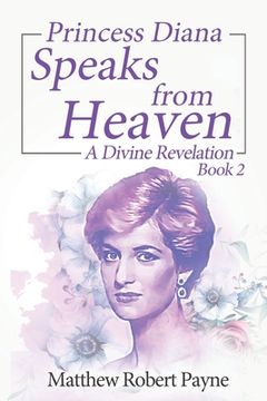portada Princess Diana Speaks from Heaven Book 2: A Divine Revelation (en Inglés)