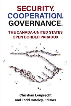portada Security. Cooperation. Governance. The Canada-United States Open Border Paradox (en Inglés)