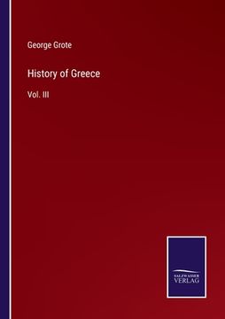 portada History of Greece: Vol. III (en Inglés)