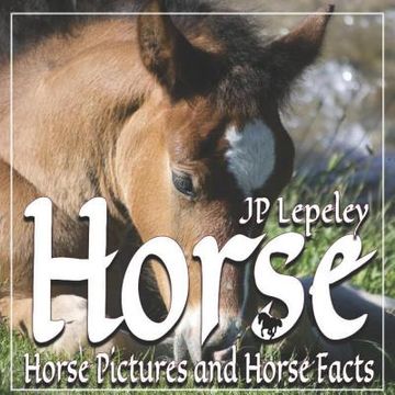 portada Horse: Horse Pictures and Horse Facts