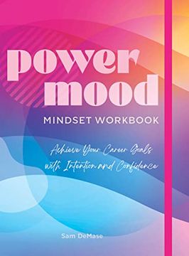 portada The Power Mood Mindset Workbook: Achieve Your Career Goals With Intention and Confidence (in English)