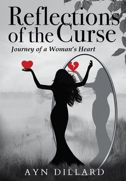 portada Reflections of the Curse: Journey of a Woman's Heart (en Inglés)