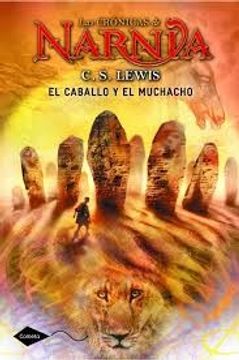 portada El Caballo y el Muchacho (Cronicas de Narnia #3) (in Spanish)
