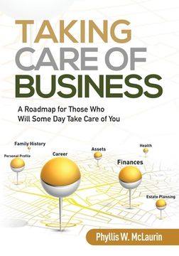 portada Taking Care of Business: A Roadmap for Those Who Will Some Day Take Care of You (in English)