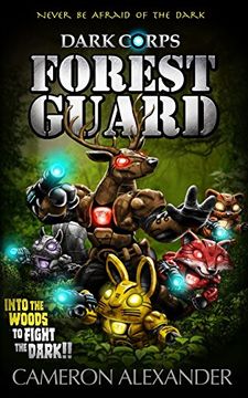 portada Forest Guard: Volume 4 (Dark Corps)