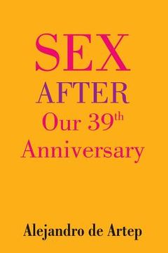 portada Sex After Our 39th Anniversary (en Inglés)