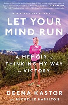 portada Let Your Mind Run: A Memoir of Thinking my way to Victory (en Inglés)