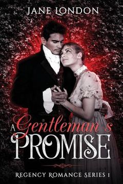 portada A Gentleman's Promise: Regency Romance Series 1 (en Inglés)