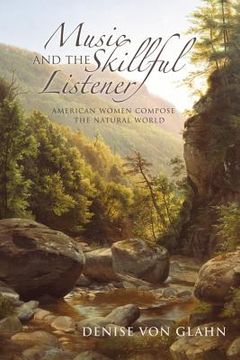 portada music and the skillful listener: american women compose the natural world (en Inglés)