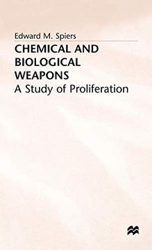portada Chemical and Biological Weapons: A Study of Proliferation (in English)