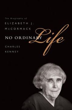 portada no ordinary life: the biography of elizabeth j. mccormack (en Inglés)