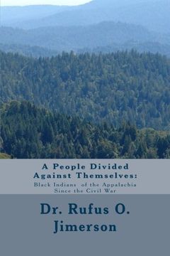 portada A People Divided Against Themselves: Black Indians  of the Appalachia Since  the