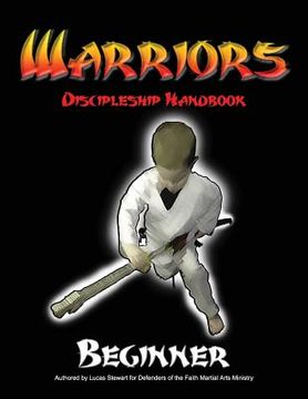 portada Warriors Discipleship Handbook: Beginner (in English)