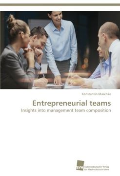 portada Entrepreneurial teams: Insights into management team composition