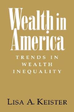 portada Wealth in America: Trends in Wealth Inequality (en Inglés)