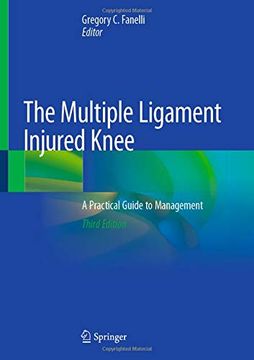 portada The Multiple Ligament Injured Knee: A Practical Guide to Management (in English)