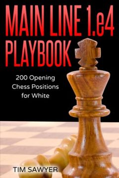 portada Main Line 1.e4 Playbook: 200 Opening Chess Positions for White (en Inglés)