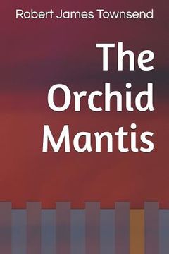 portada The Orchid Mantis (in English)