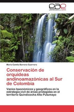 portada conservaci n de orqu deas andinoamaz nicas al sur de colombia